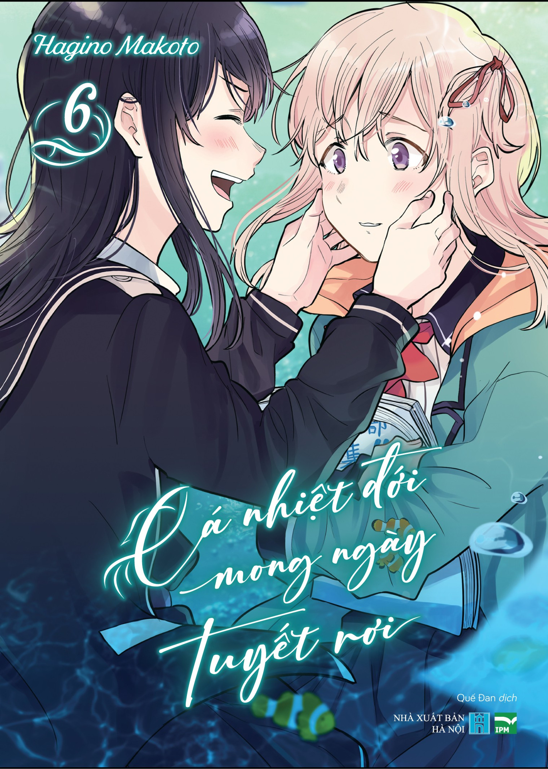 Cá nhiệt đới mong ngày tuyết rơi - Tập 6