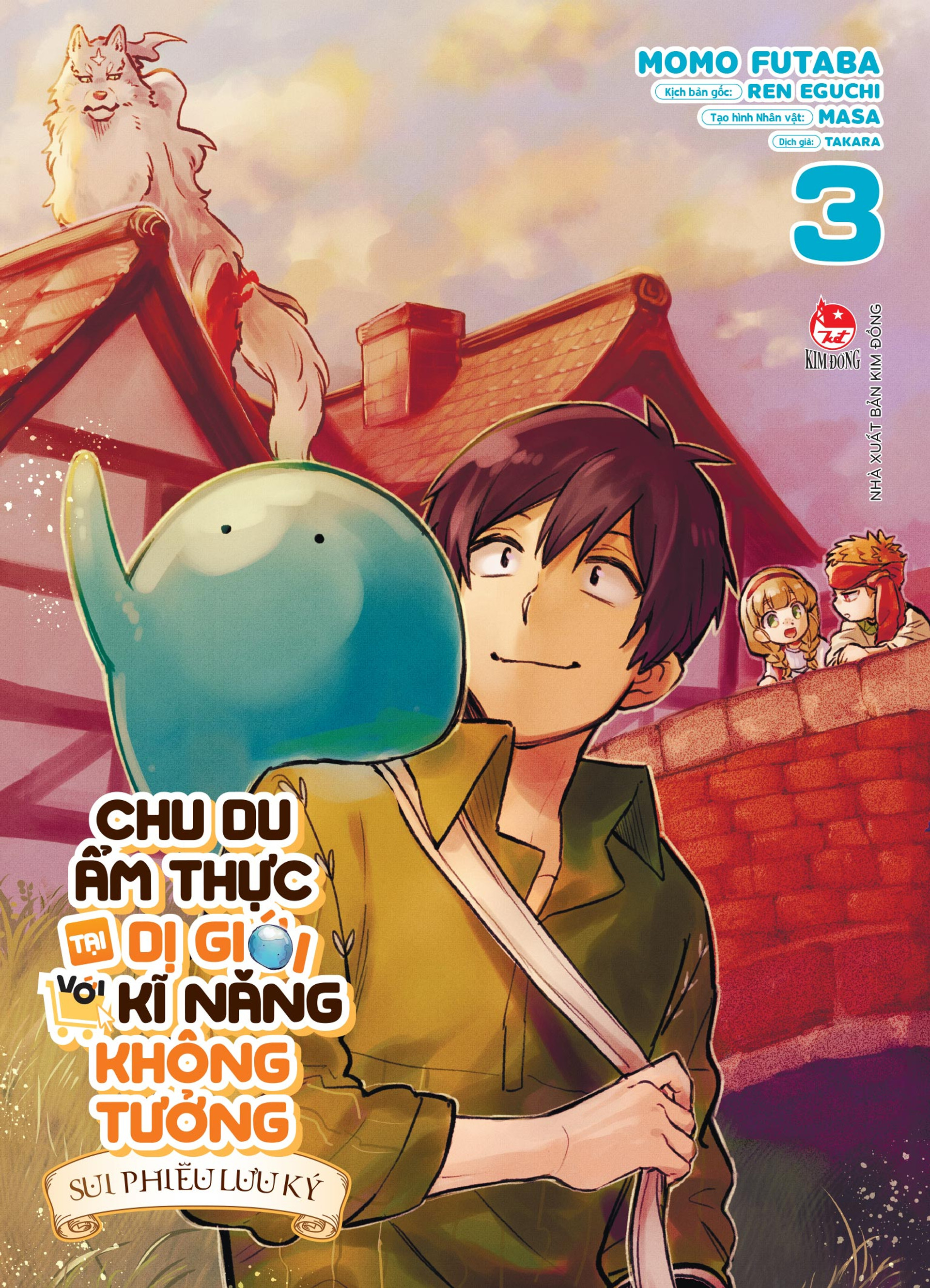 Chu du ẩm thực tại Dị giới với kĩ năng không tưởng - Sui phiêu lưu kí - Tập 3