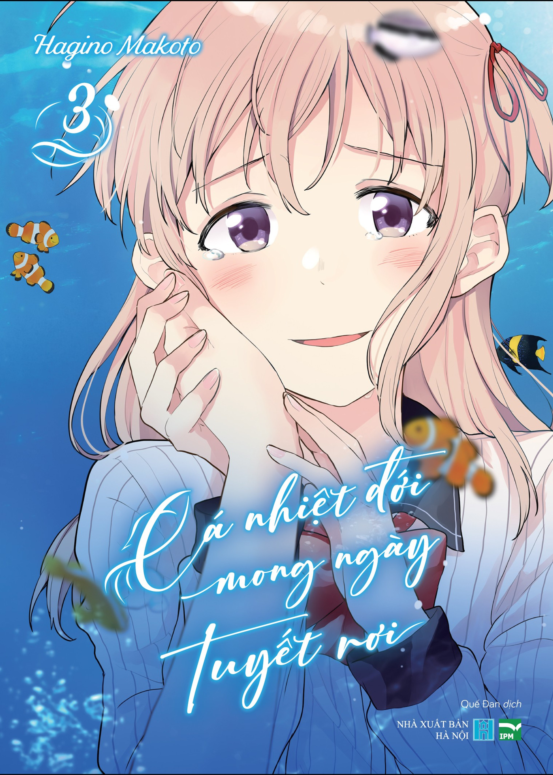 Cá nhiệt đới mong ngày tuyết rơi - Tập 3